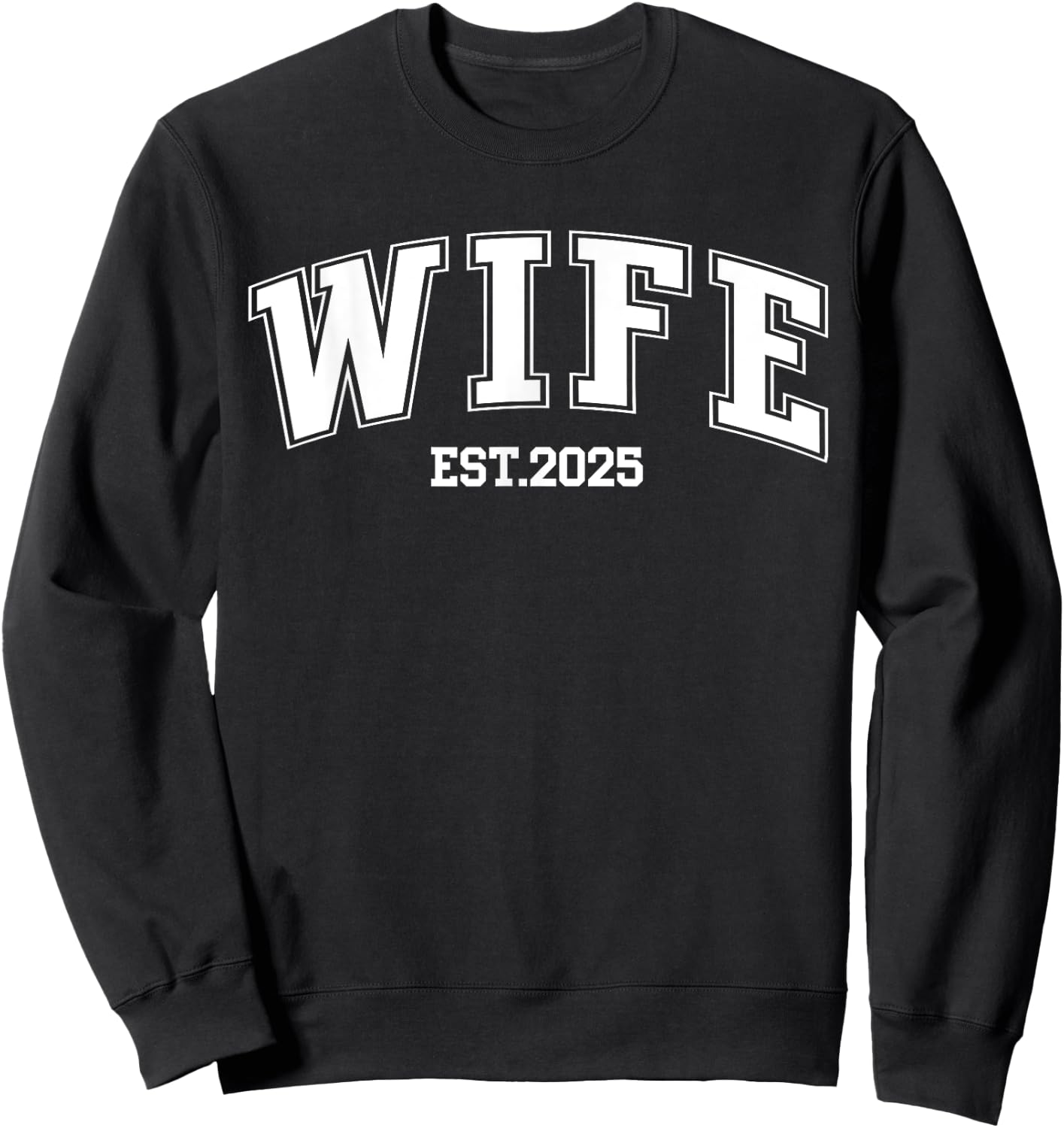 Wife Est. 2025 Retro Just Married Couples Wedding Sweatshirt - Sweatshirt | Black