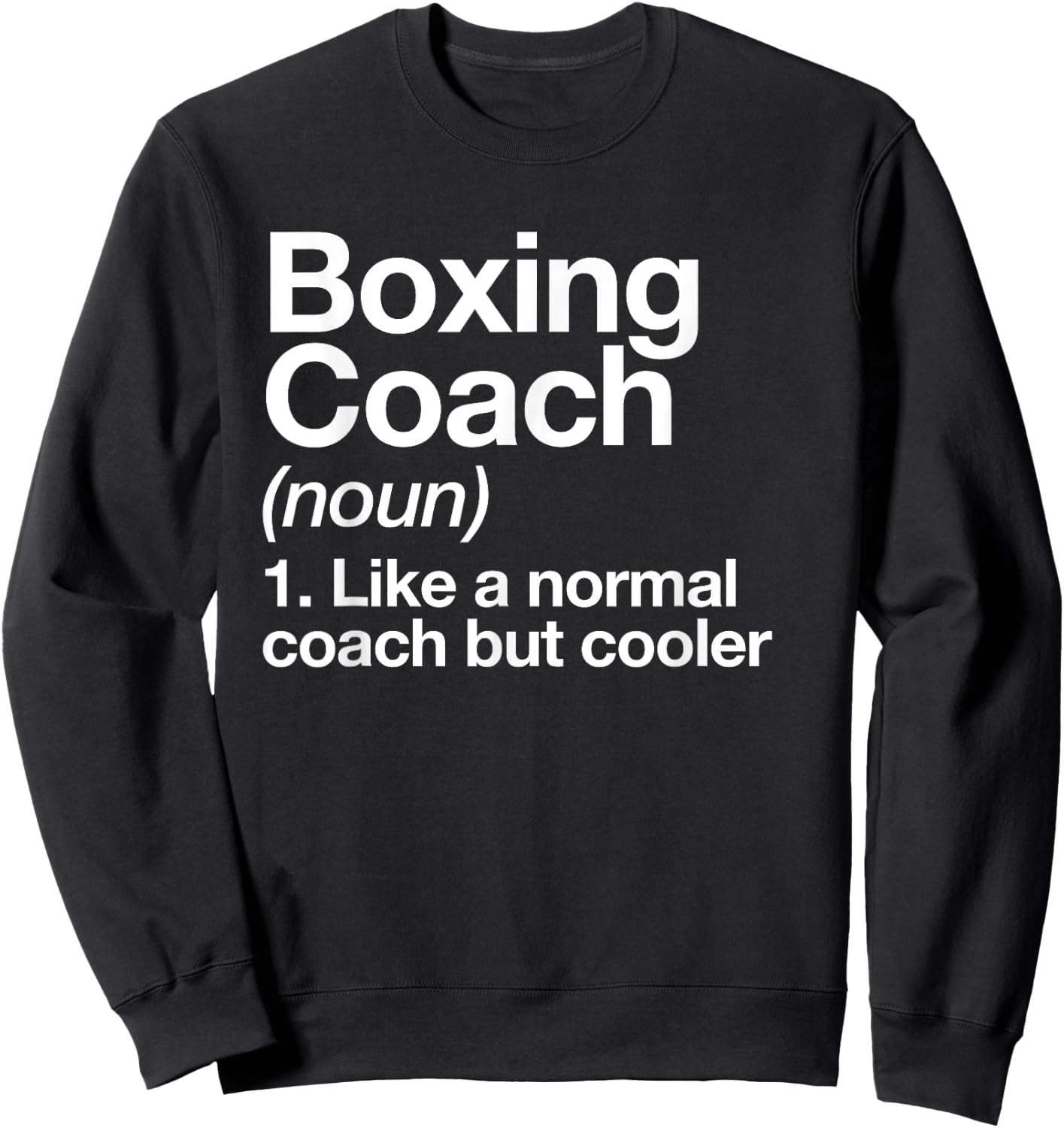 Boxing Coach Funny Sports Definition Trainer Martial Arts Sweatshirt - Sweatshirt | Black