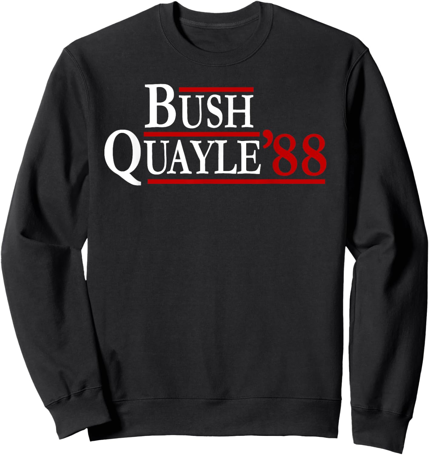 George H. W. Bush Dan Quayle 88 Retro Campaign T Shirt Sweatshirt - Sweatshirt | Black