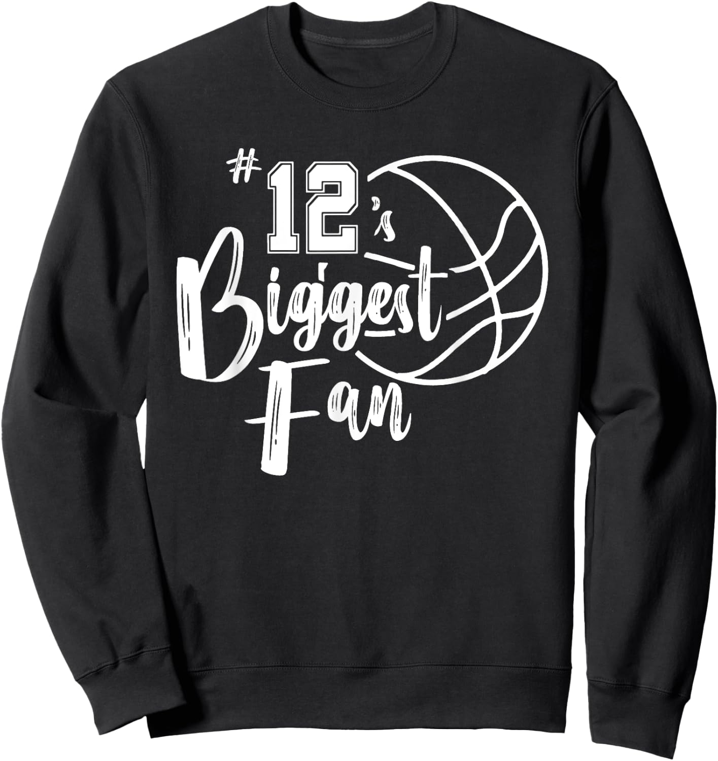 Number 12's Biggest Fan Shirt Basketball Player Mom Dad Sweatshirt - Sweatshirt | Black