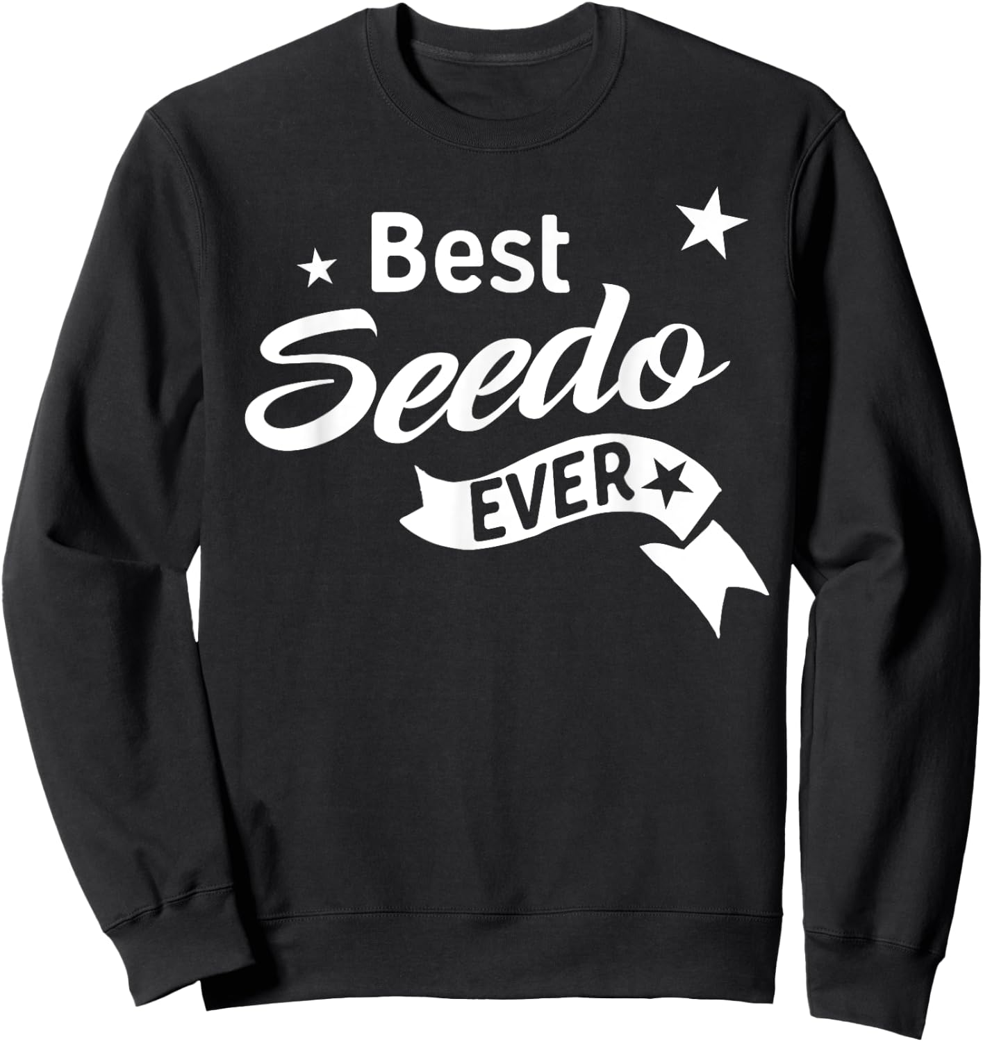 Best Seedo Ever Shirt - Arabic Grandpa T Shirt Sweatshirt - Sweatshirt | Black