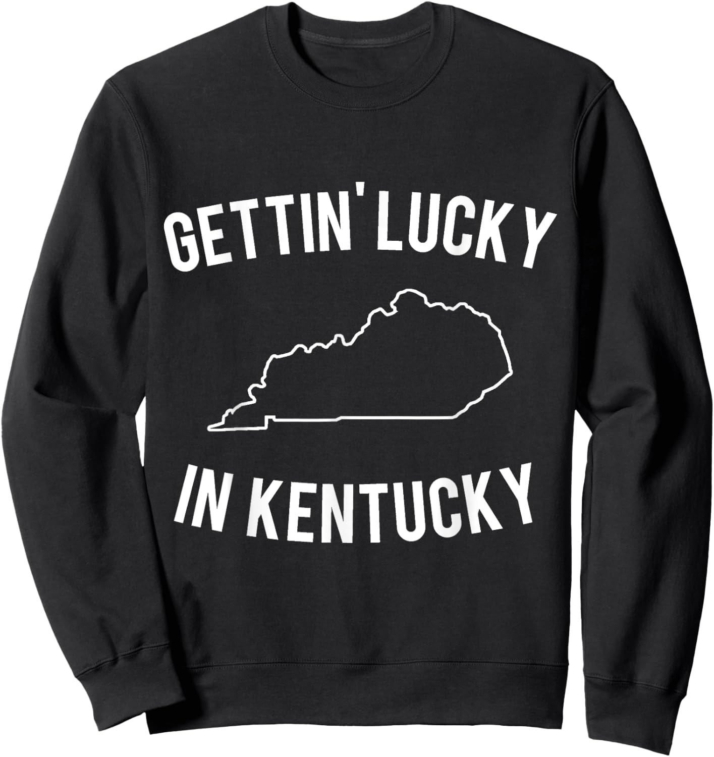 Gettin' Lucky in Kentucky Sweatshirt - Sweatshirt | Black