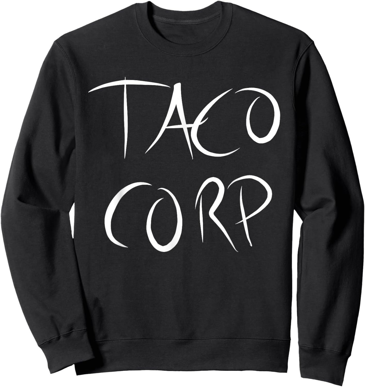 Taco Corp T Shirts Men Gifts Sweatshirt - Sweatshirt | Black