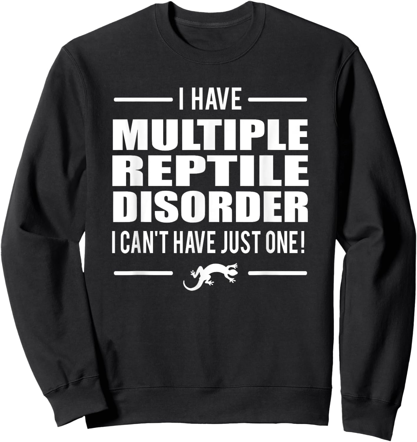Multiple Reptile Disorder Funny T Shirt Lizard Shirt Gift Sweatshirt - Sweatshirt | Black