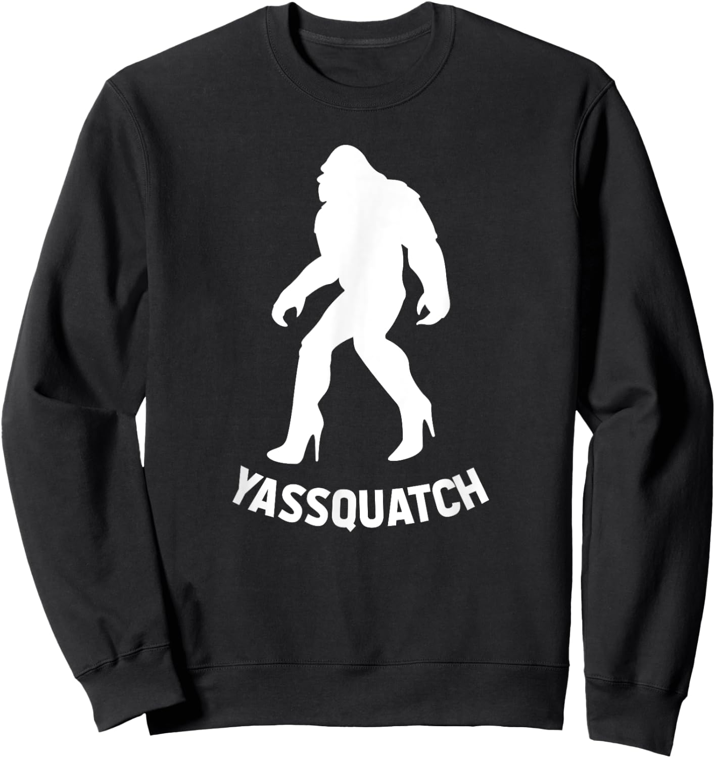 YASSQUATCH Funny Bigfoot & Sasquatch Gift , Girls Sweatshirt - Sweatshirt | Black