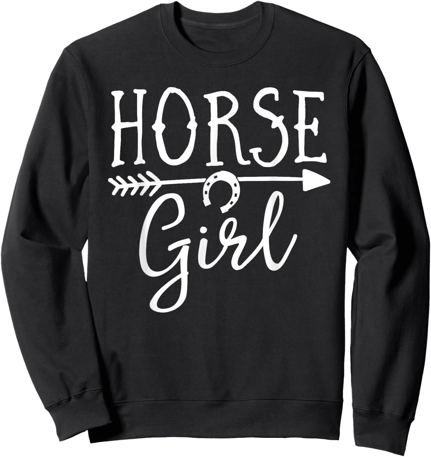 Horse Girl Equestrian Riding Rider Show Farm Barn Horseshoe Sweatshirt - Sweatshirt | Black