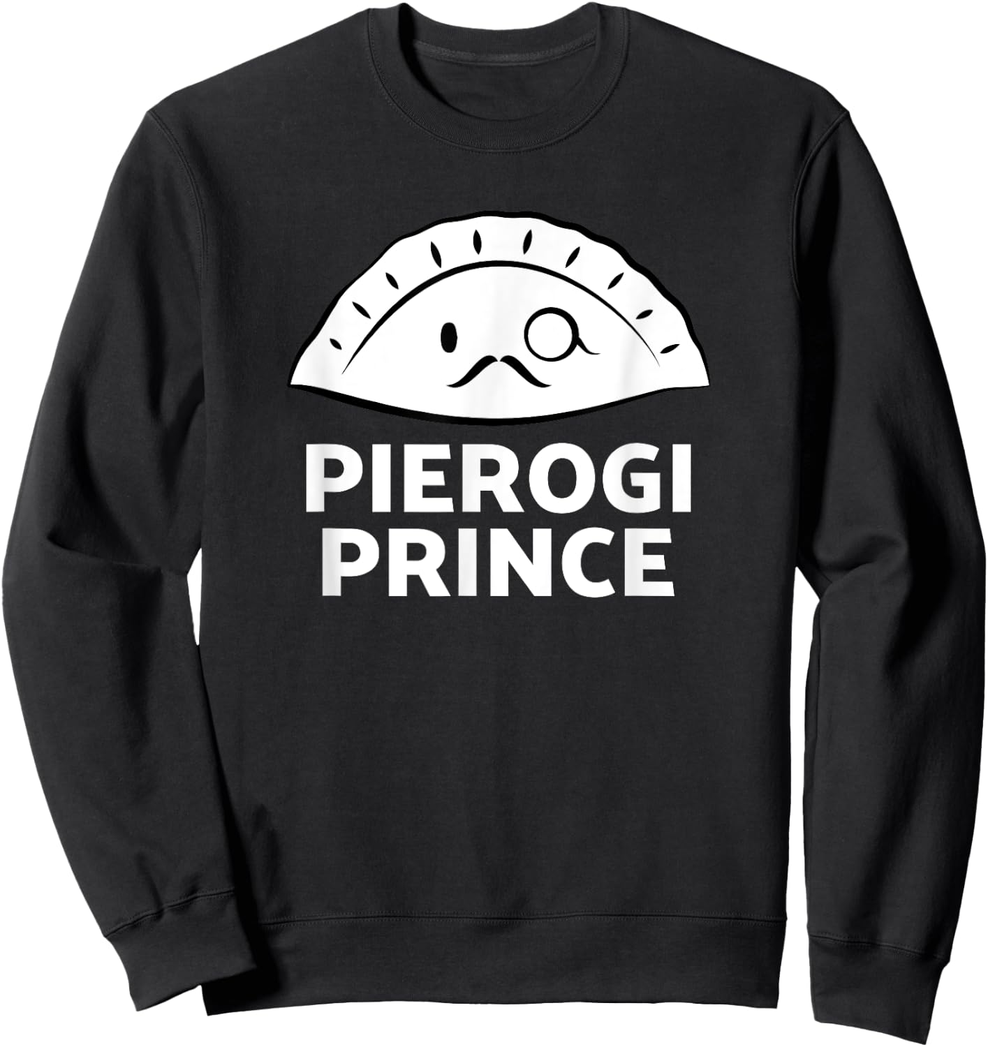 Pierogi Prince: Funny Polish Pierogi Sweatshirt - Sweatshirt | Black