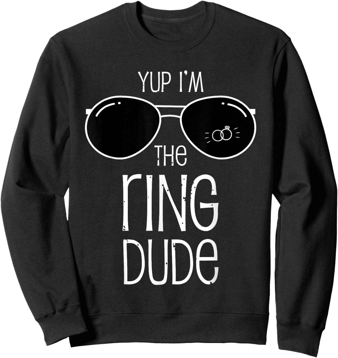 Yup I'm The Ring Dude kids funny Wedding ring bearer gift Sweatshirt - Sweatshirt | Black