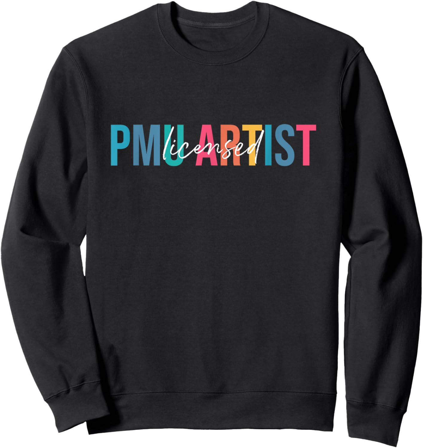 PMU Artist Permanent Makeup Licensed PMU Artist Sweatshirt - Sweatshirt | Black