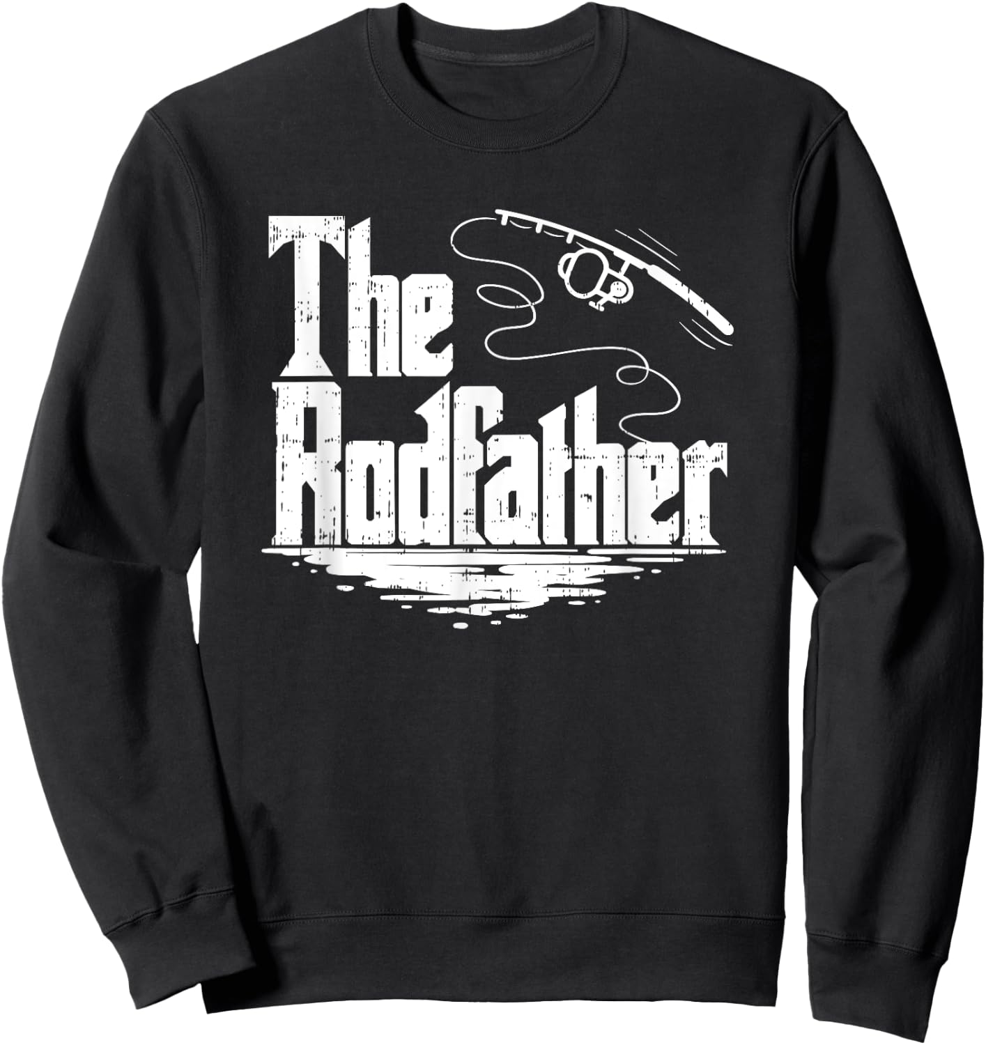 Funny Fishing Gift | The Rodfather Sweatshirt - Sweatshirt | Black