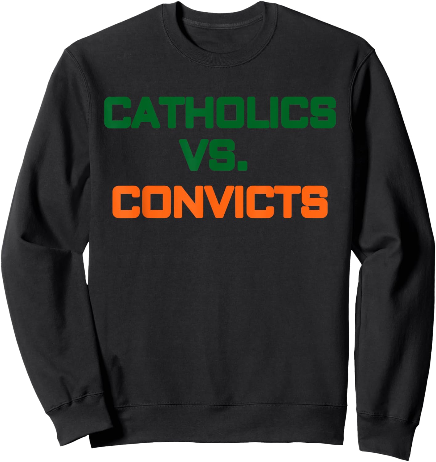 Catholics vs Convicts 1988 Shirt Vintage Football Fan Gift Sweatshirt - Sweatshirt | Black