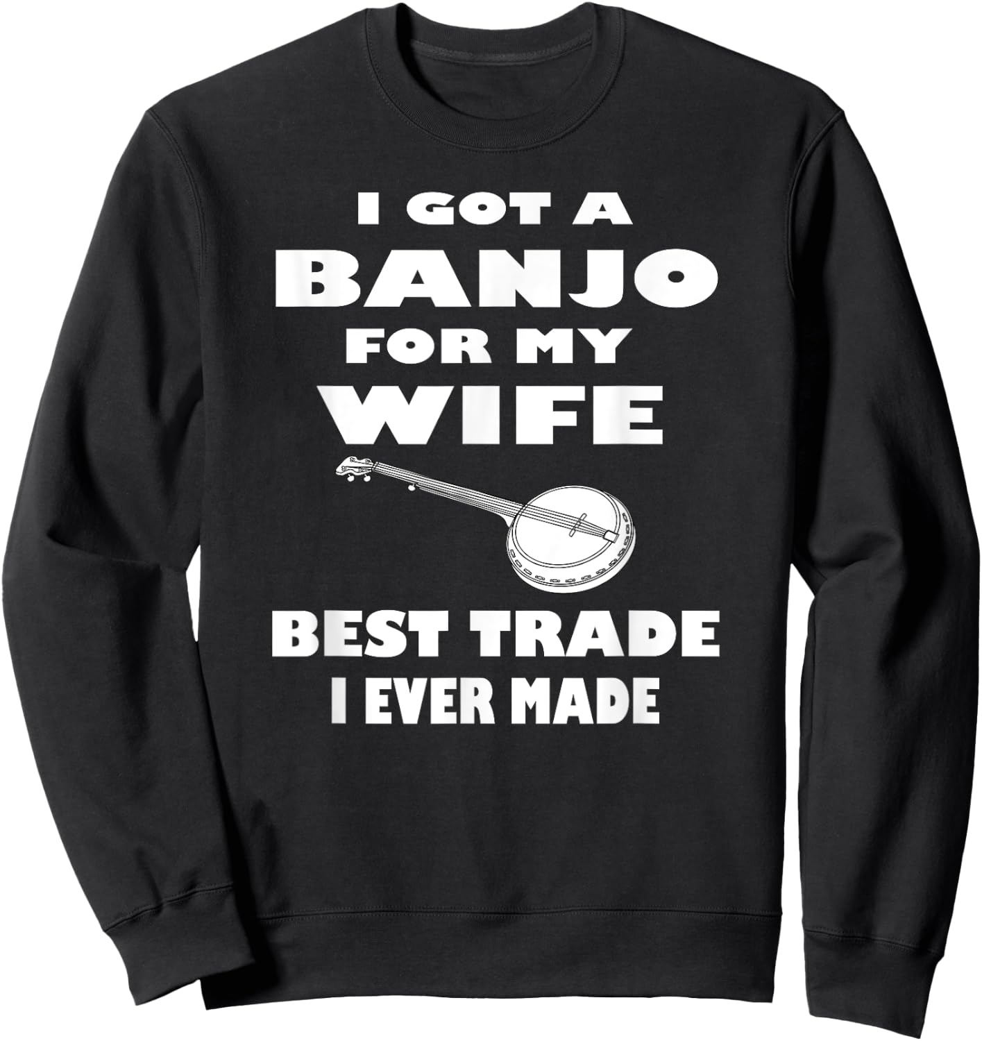 Banjo Player Bluegrass Folk Music Country Music Gift Shirt Sweatshirt - Sweatshirt | Black