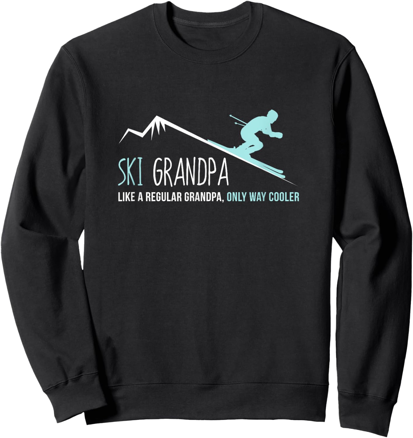 Ski Grandpa Funny Cute Winter Skiing Gift Sweatshirt - Sweatshirt | Black