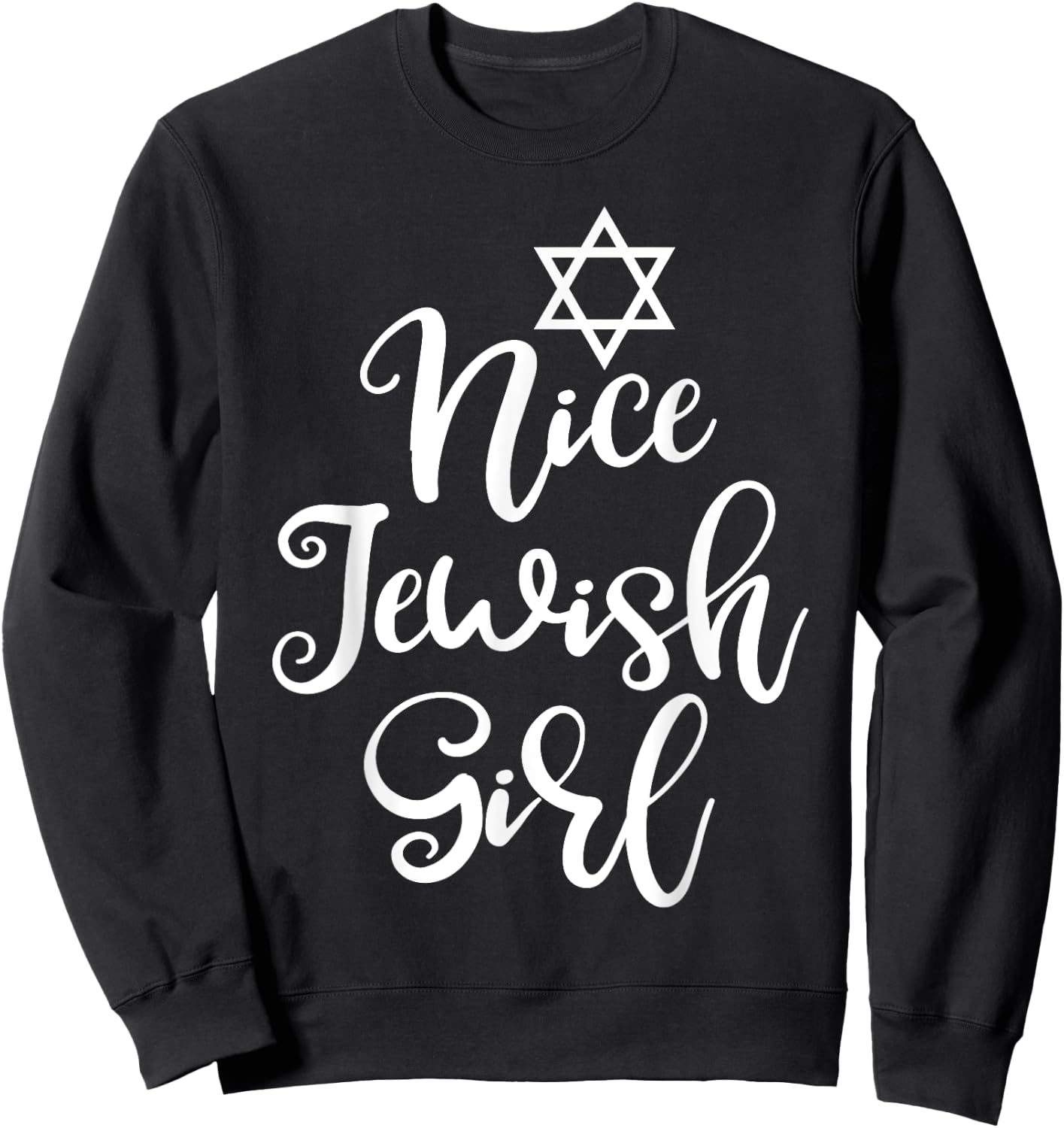 Funny Jew Nice Jewish Girl Hanukkah Gift Sweatshirt - Sweatshirt | Black