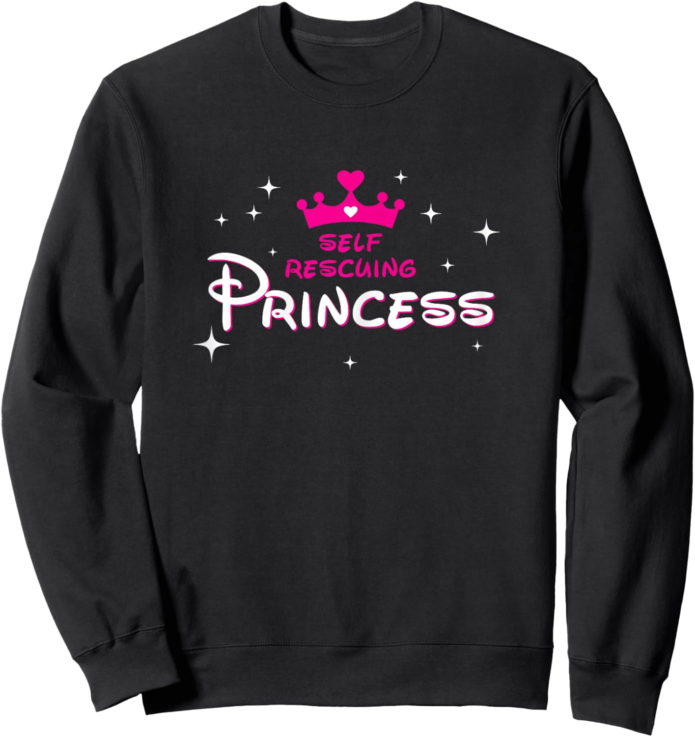 Self Rescuing Princess Shirt | Fun Strong Confident Women Sweatshirt - Sweatshirt | Black