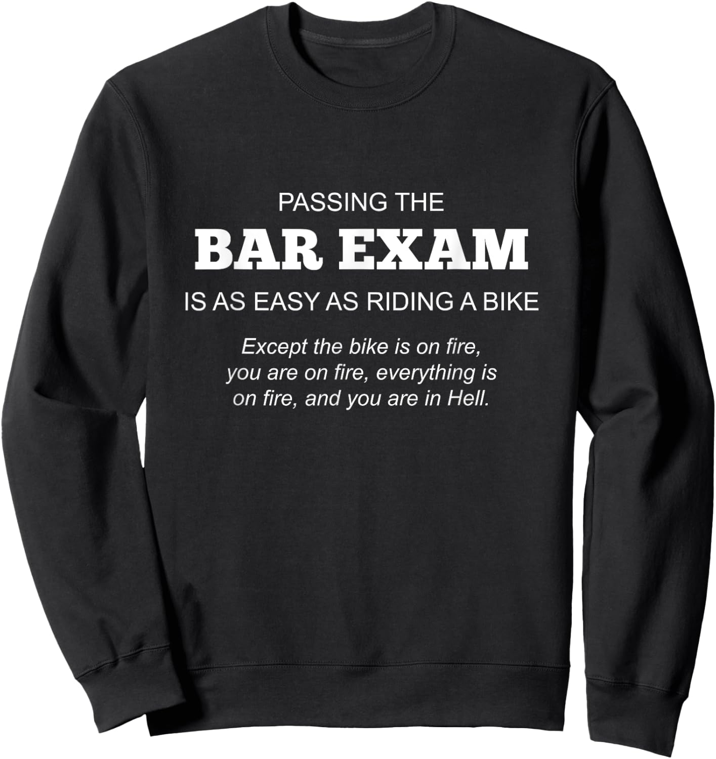 Funny Law School Future Lawyer Juris Doctor Pass Bar Exam Sweatshirt - Sweatshirt | Black