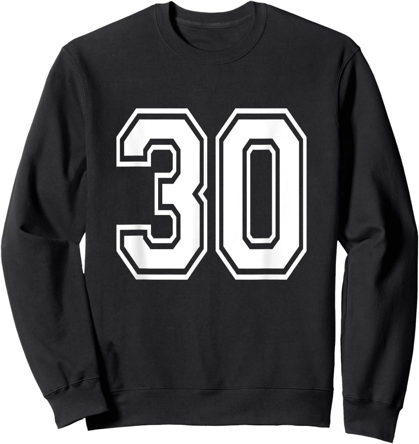 Number 30 Birthday Varsity Sports Team Jersey Sweatshirt - Sweatshirt | Black