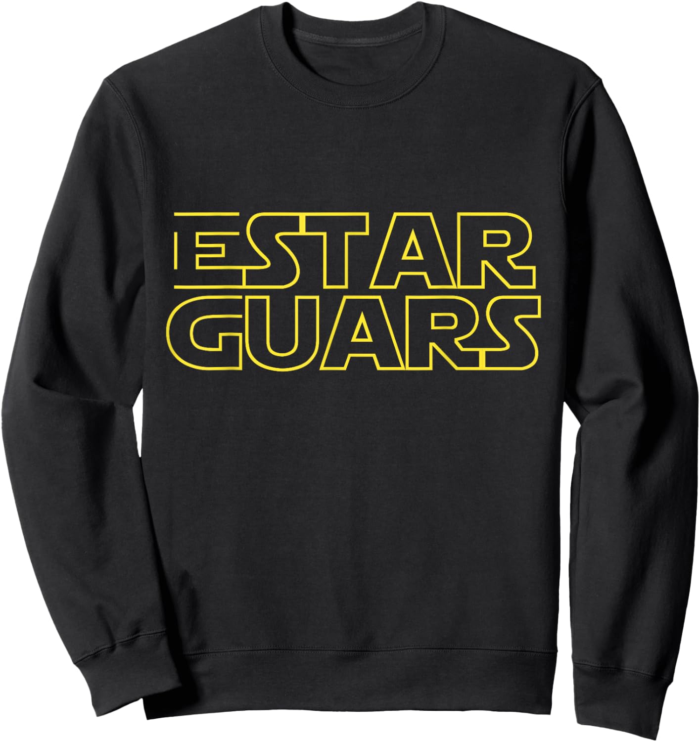 Estar Guars Shirt - Funny Spanish Version Sweatshirt - Sweatshirt | Black