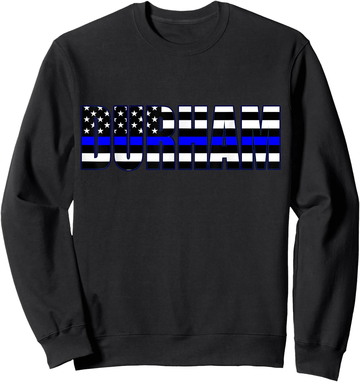 Protect and Serve in Durham Police Flag PD Sweatshirt - Sweatshirt | Black