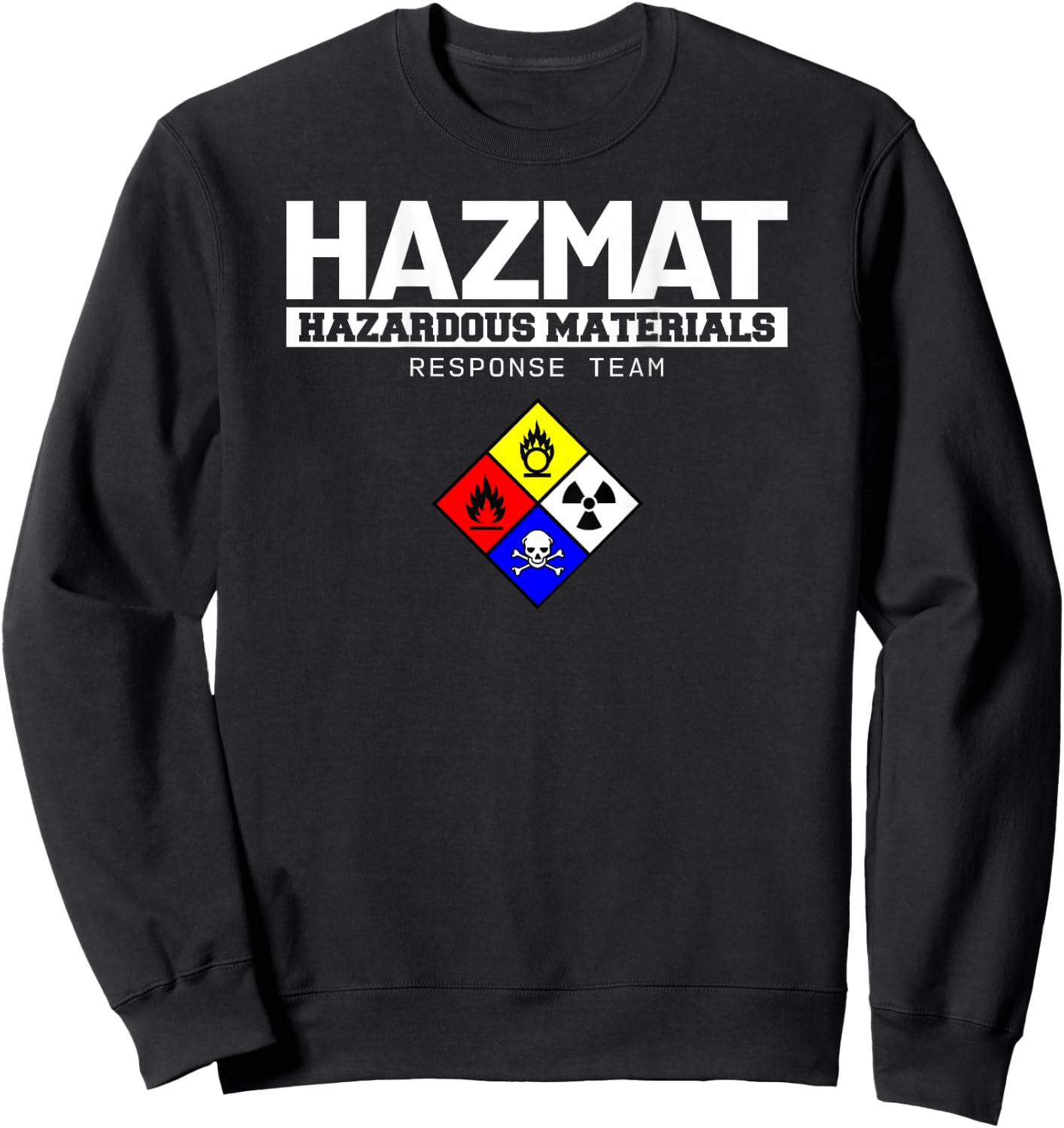 HAZMAT Hazardous Material Response Team Technician Sweatshirt - Sweatshirt | Black