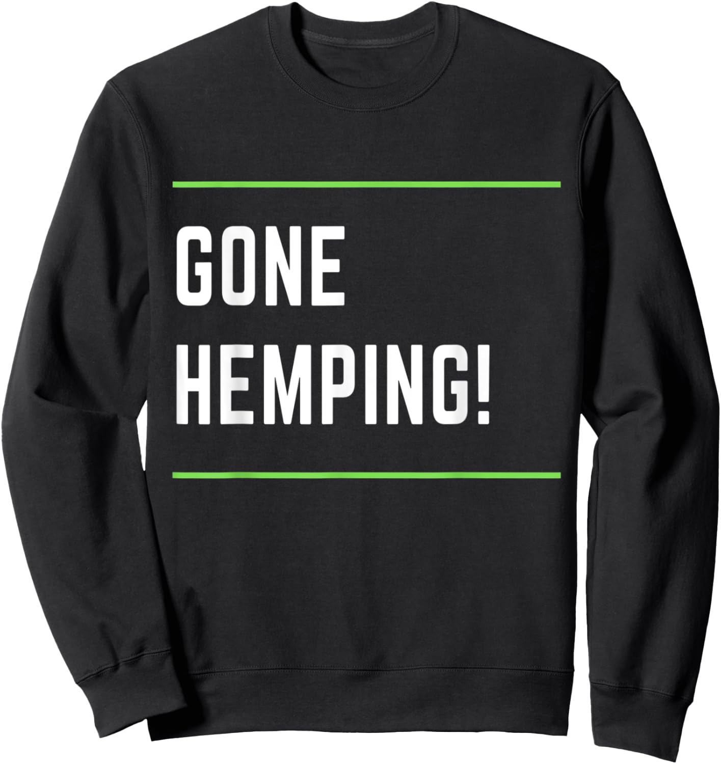 Gone Hemping, Hemp Apparel, I love Farming: Tegridy Humor Sweatshirt - Sweatshirt | Black