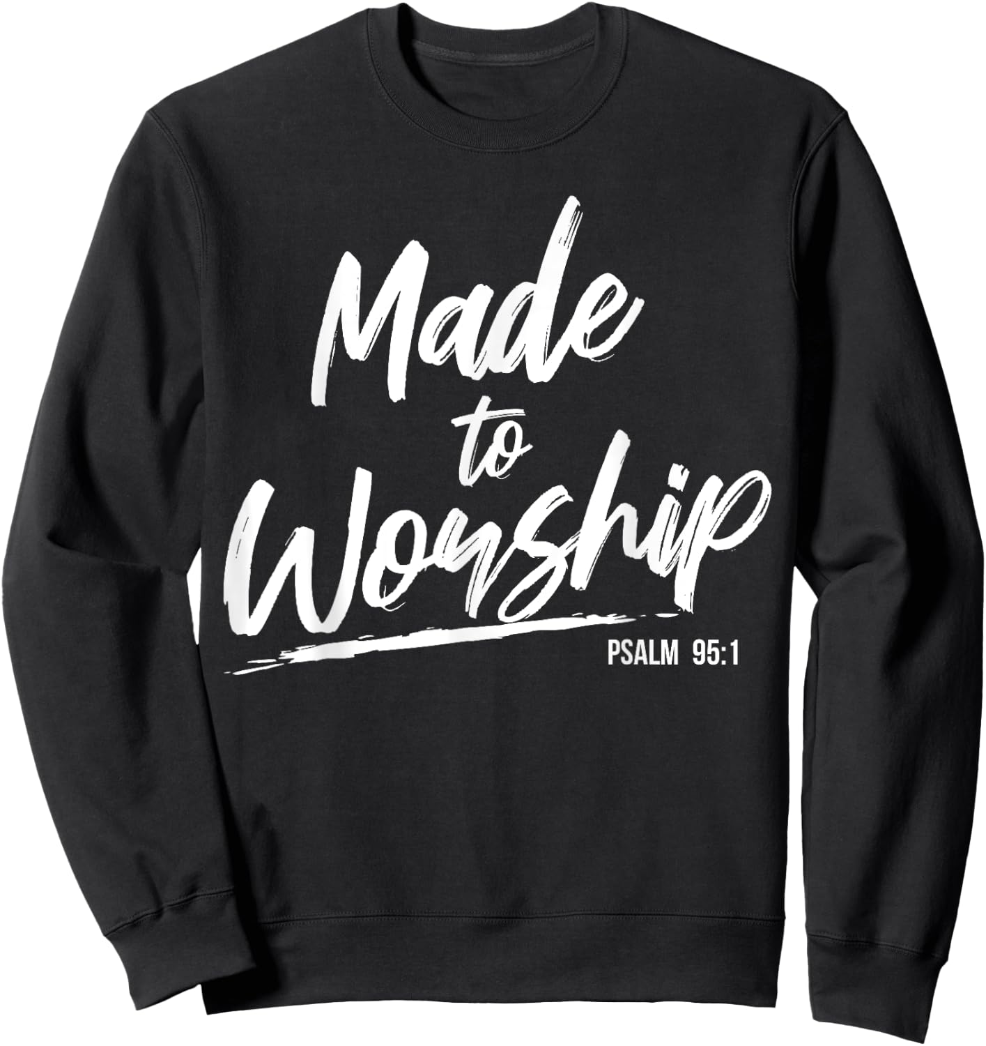 Christian Worship Leader Faith & Praise Psalm Verse Gift Sweatshirt - Sweatshirt | Black