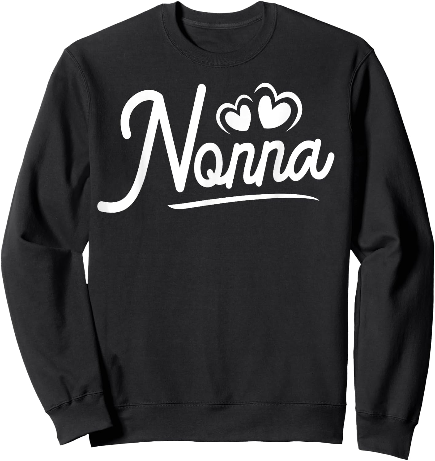 Nonna Gifts from Grandchildren Nonna Shirts Nonna Sweatshirt - Sweatshirt | Black