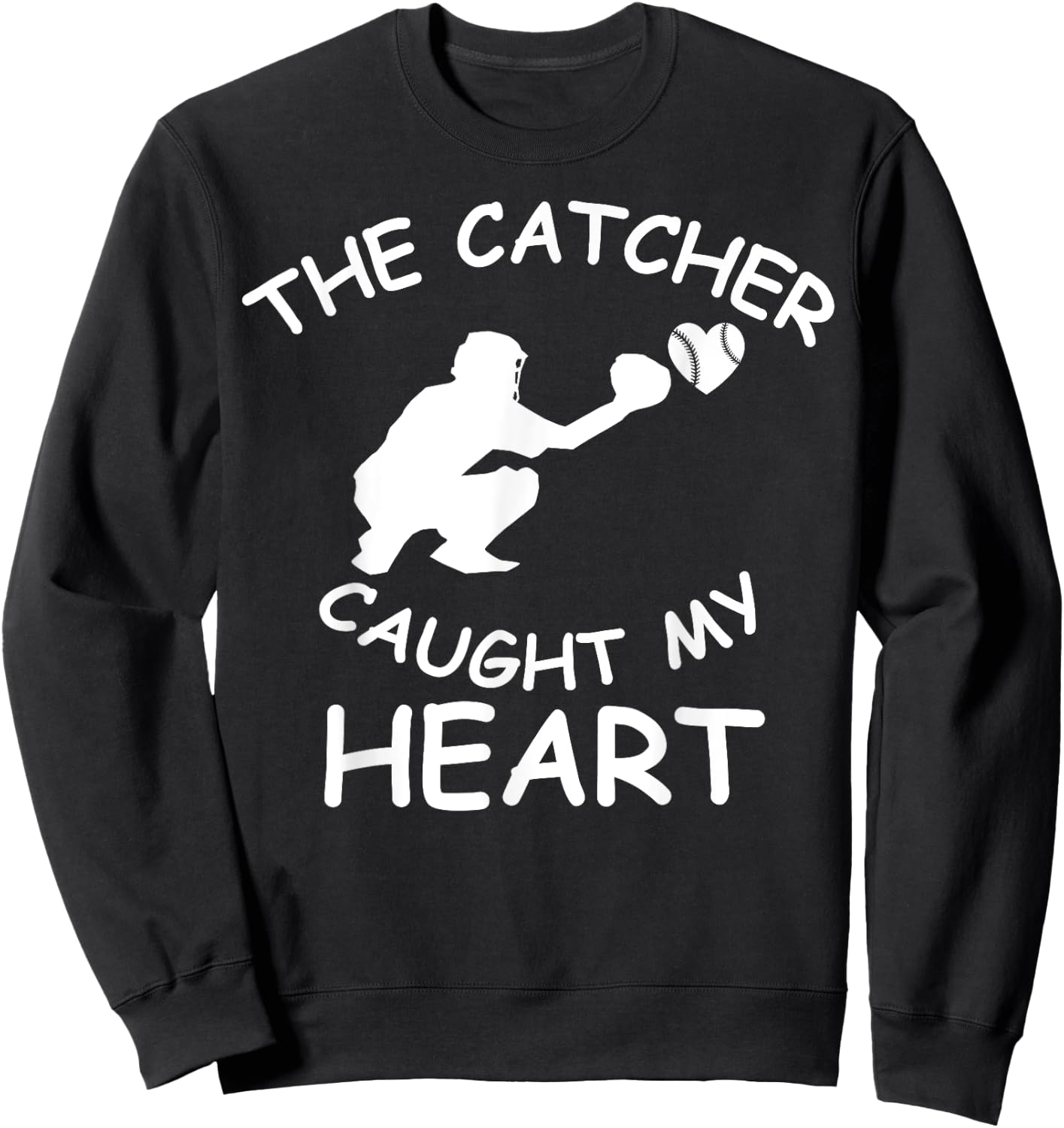 Baseball Catcher T Shirt The Catcher Caught My Heart Shirt Sweatshirt - Sweatshirt | Black