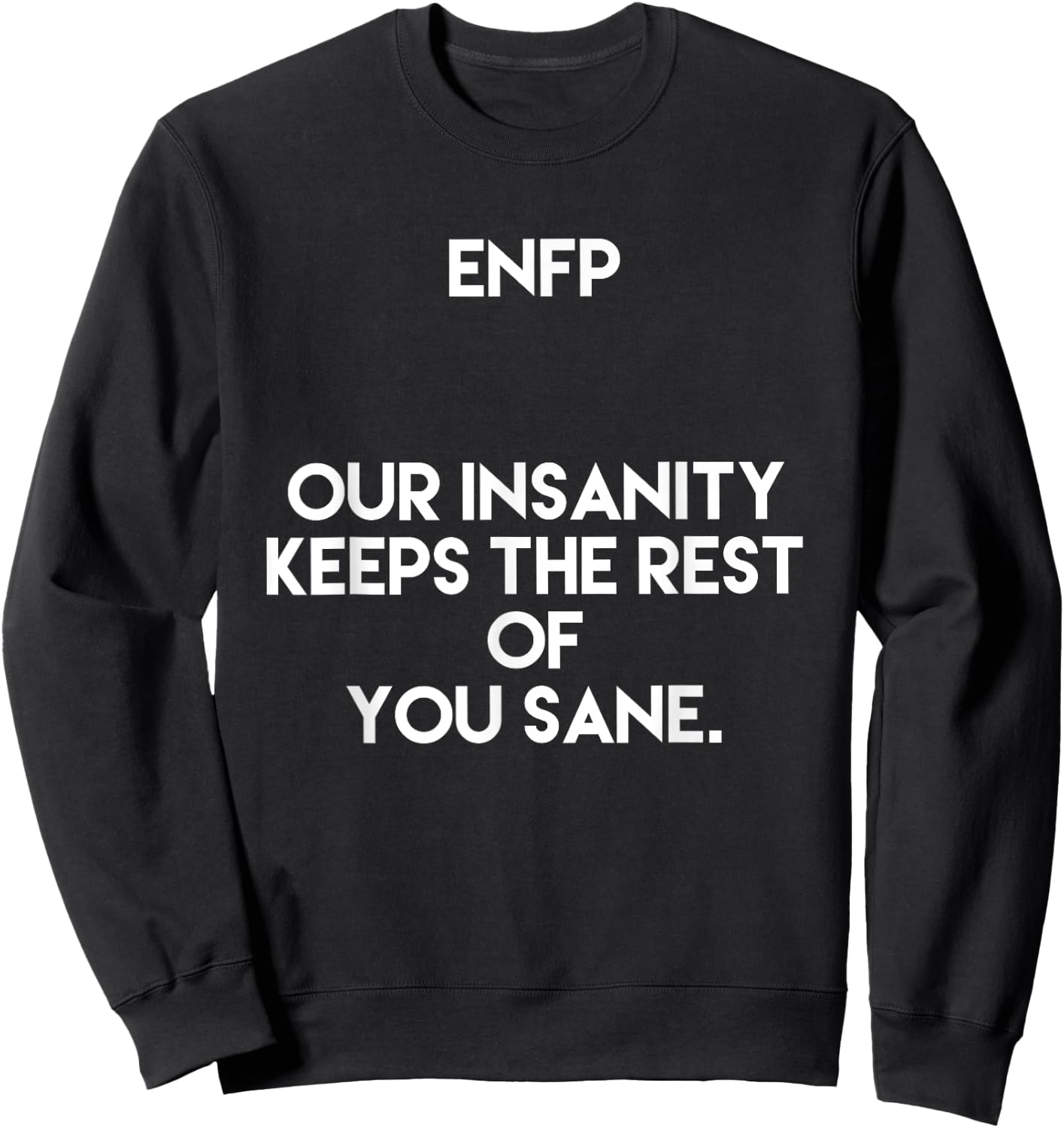 ENFP Personality Funny Sweatshirt - Sweatshirt | Black