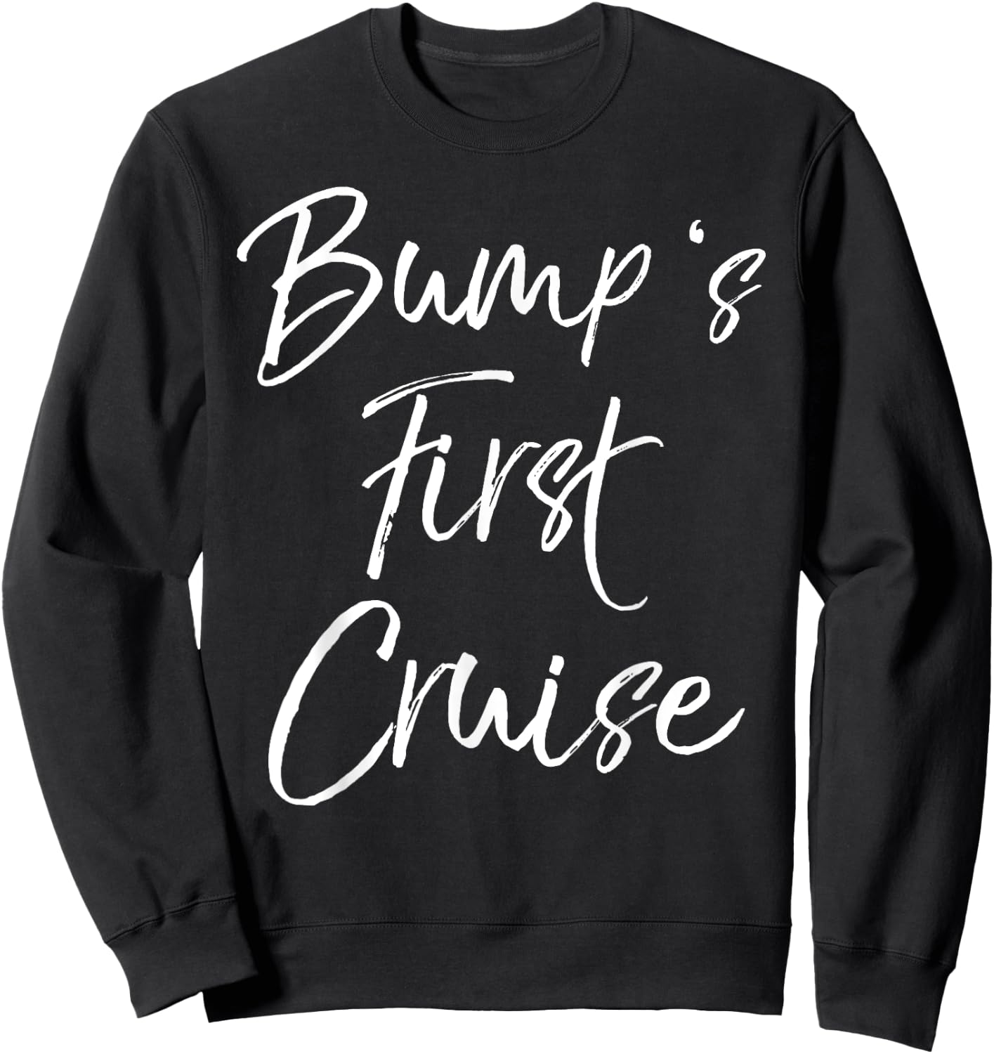 Bump's First Cruise Shirt Funny Pregnancy Shirt Vacation Sweatshirt - Sweatshirt | Black