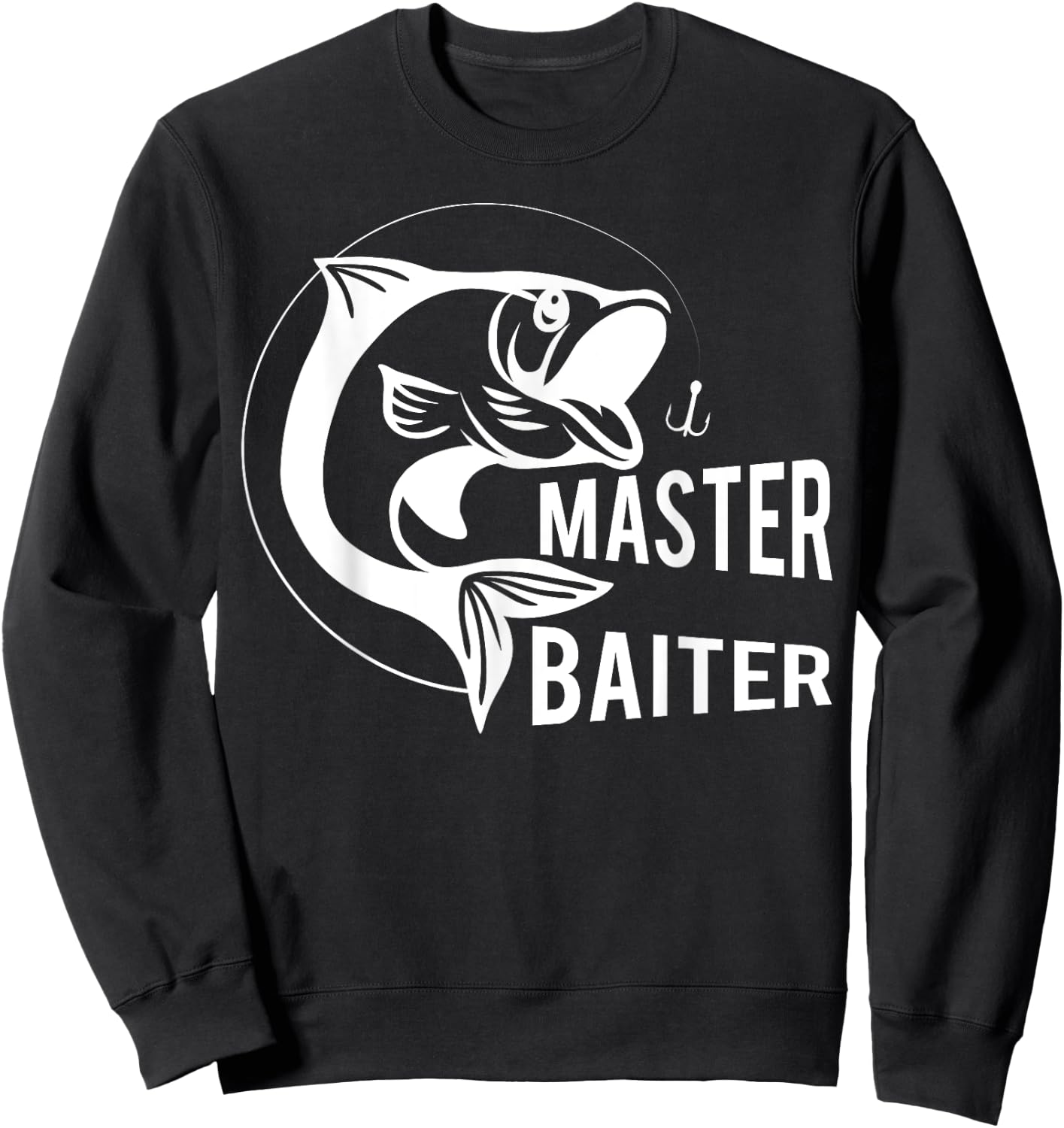 Master Baiter Fishing Hook - Funny Fisherman Gift Sweatshirt - Sweatshirt | Black