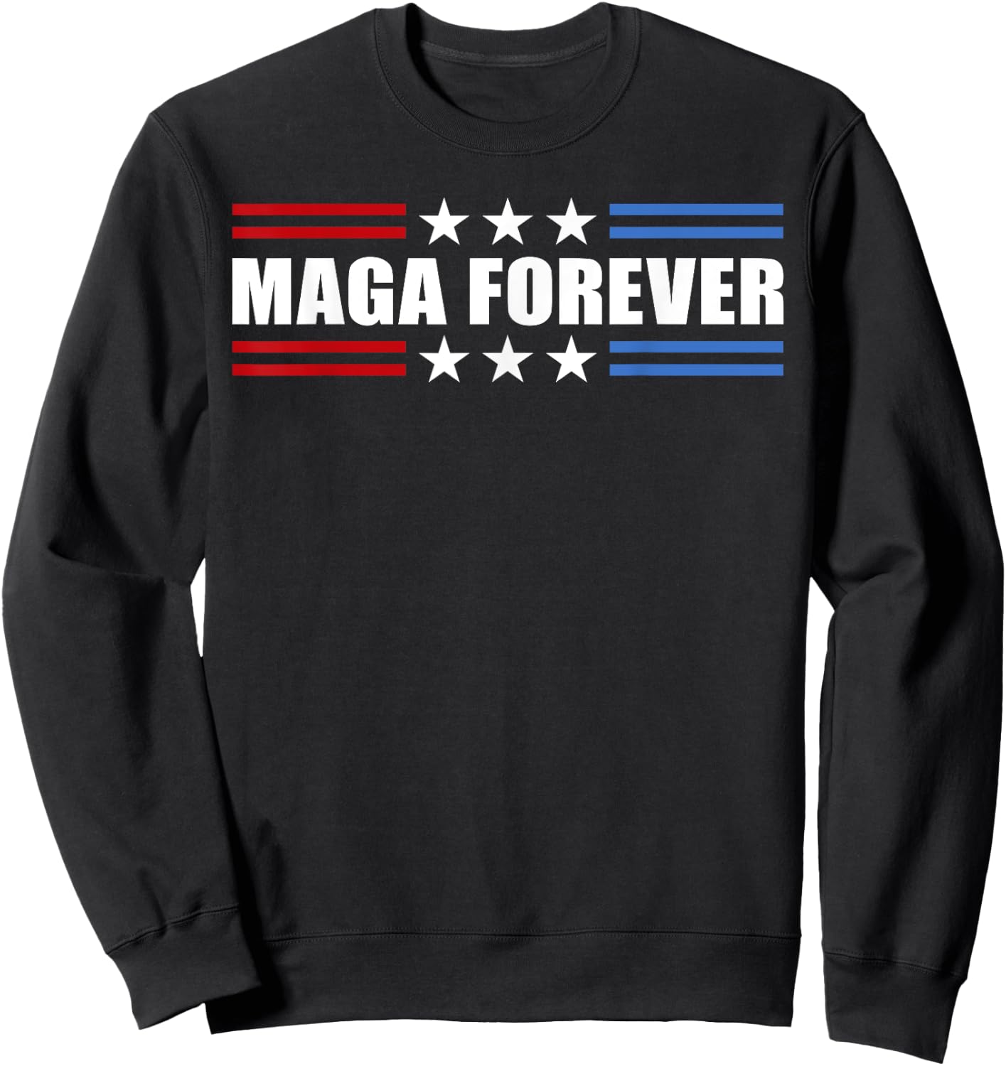 Maga Forever American Flag Maga Forever Sweatshirt - Sweatshirt | Black