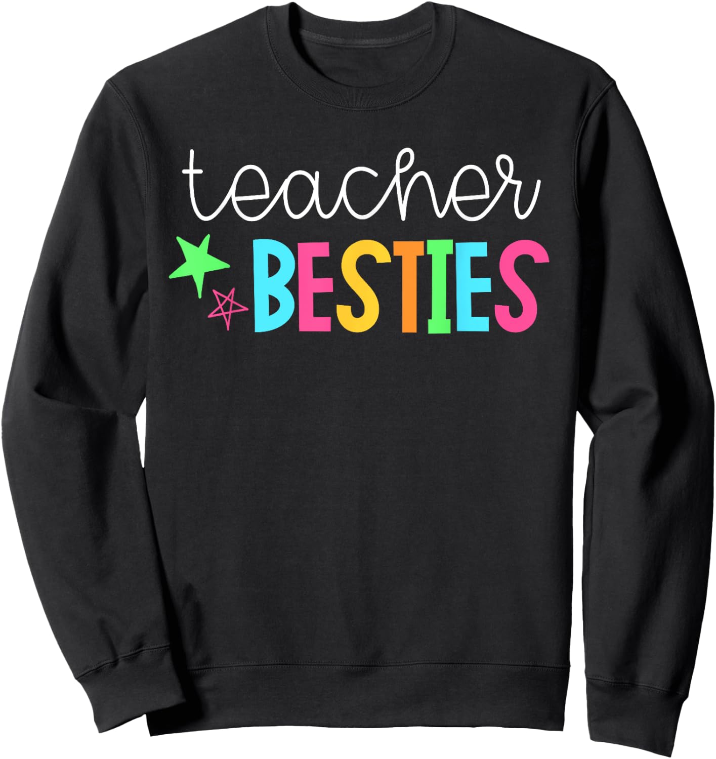 Cute Teacher Shirt - Teacher Besties Sweatshirt - Sweatshirt | Black