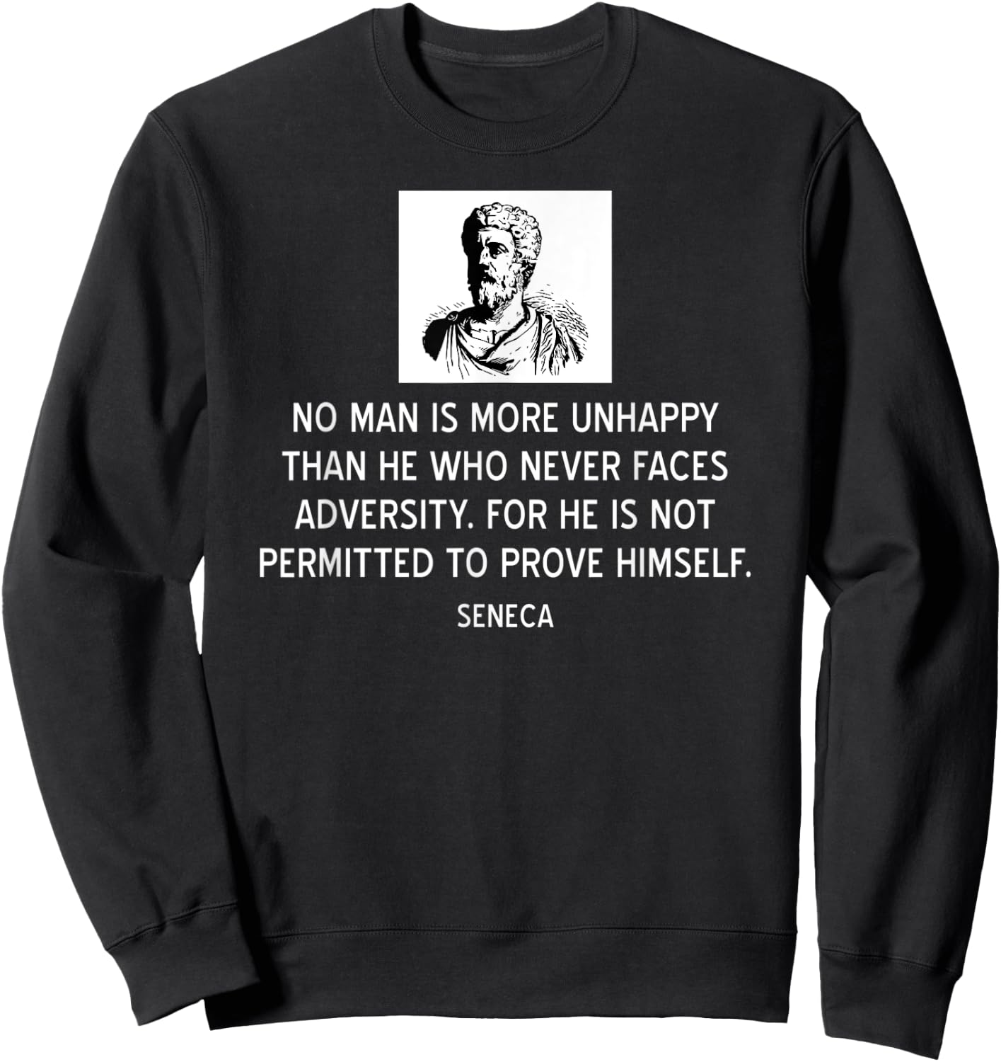 Inspiring Stoic Quote on Adversity by Seneca Sweatshirt - Sweatshirt | Black