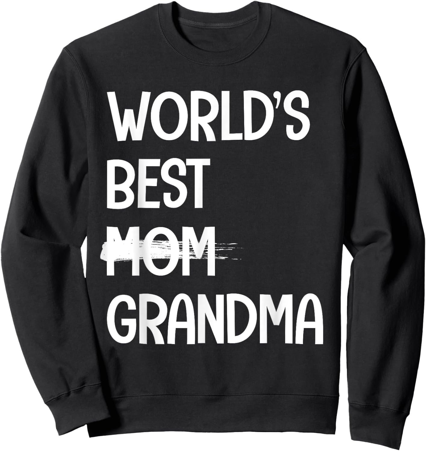 Funny Grandma Design For Mom Women Grandmother Grandma Sweatshirt - Sweatshirt | Black