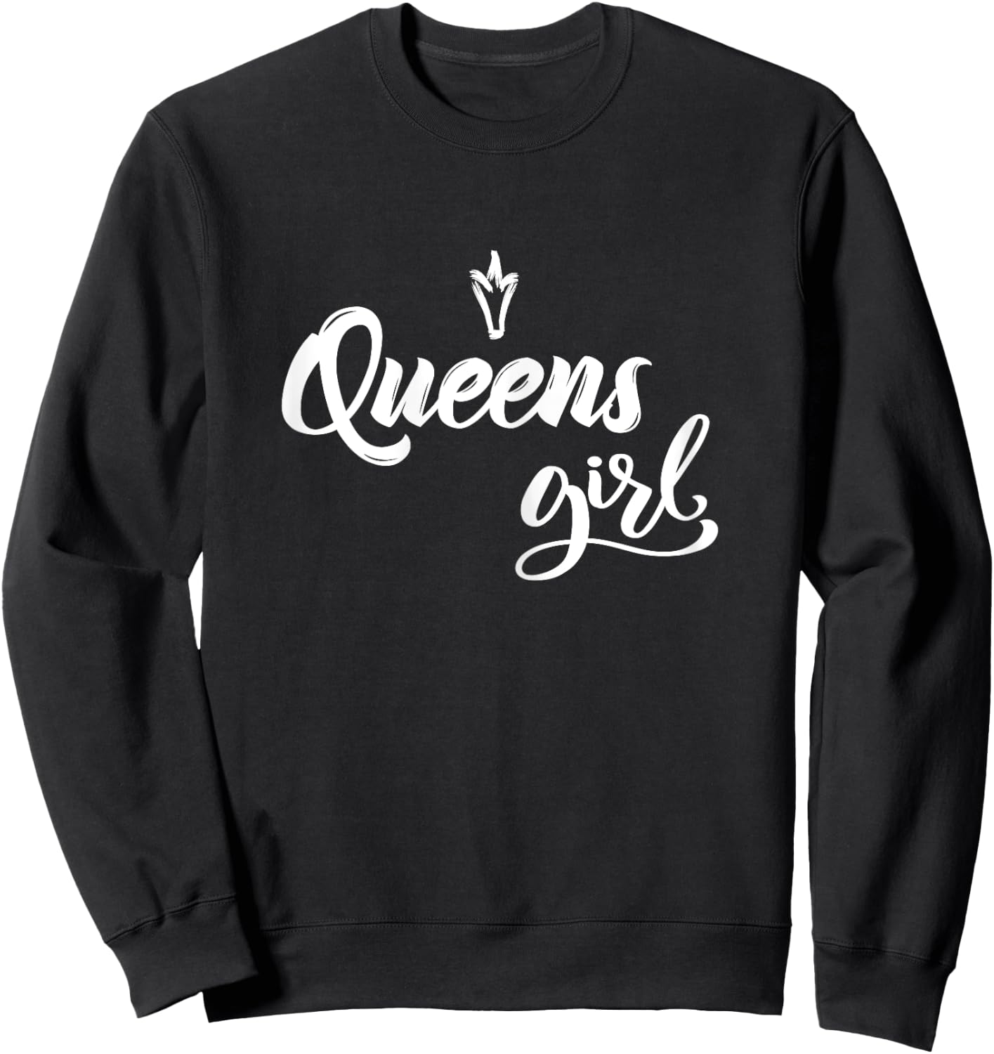 Queens Girl New York Raised Me Sweatshirt - Sweatshirt | Black