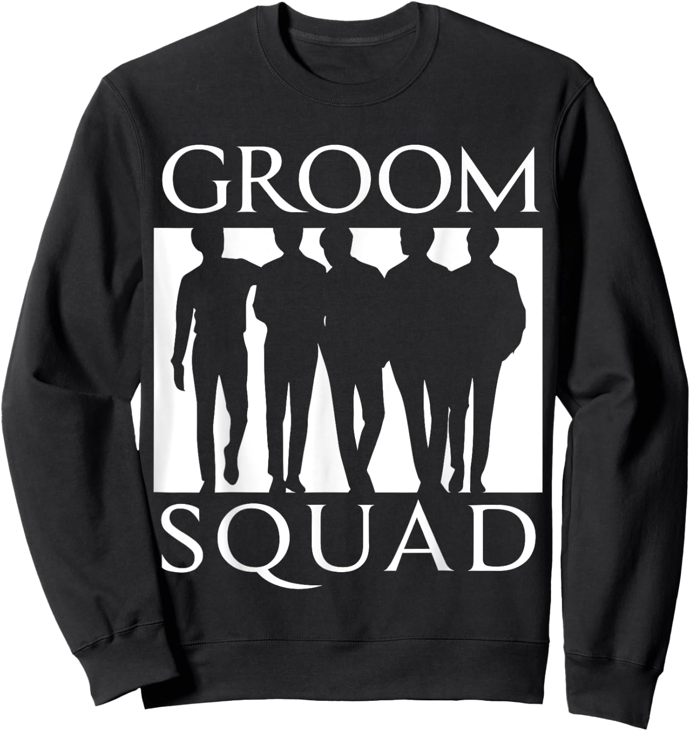 Groom Squad Groomsmen Team Silhouette Bachelor Party Wedding Sweatshirt - Sweatshirt | Black