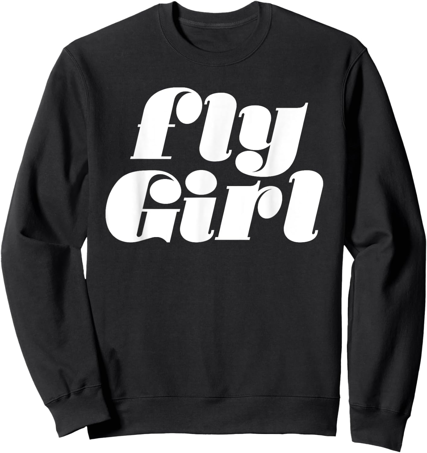 Fly Girl 80s 90s Old School Hip Hop Sweatshirt - Sweatshirt | Black