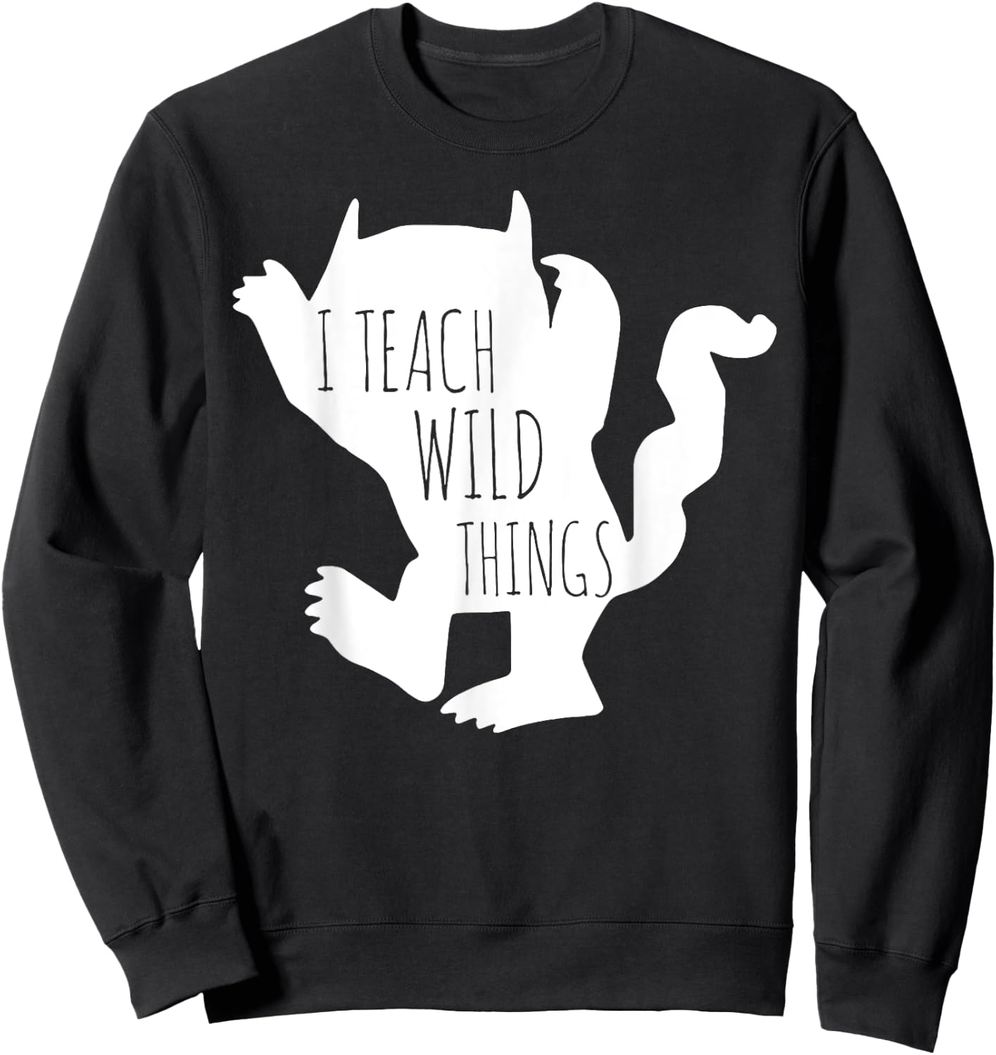 I Teach Wild Things Monster Funny Halloween Gifts Sweatshirt - Sweatshirt | Black