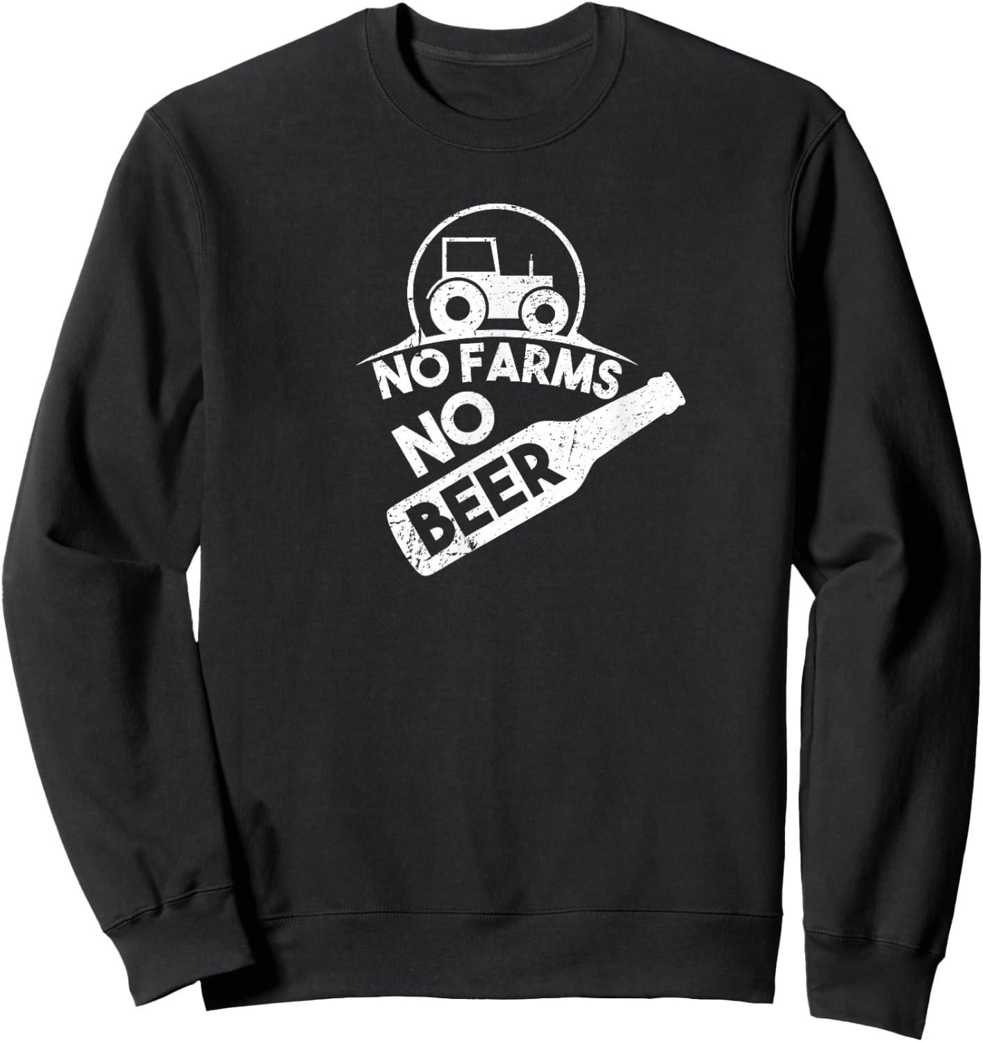 No Farms No Beer Funny Farm Shirt - Beer Shirt Sweatshirt - Sweatshirt | Black