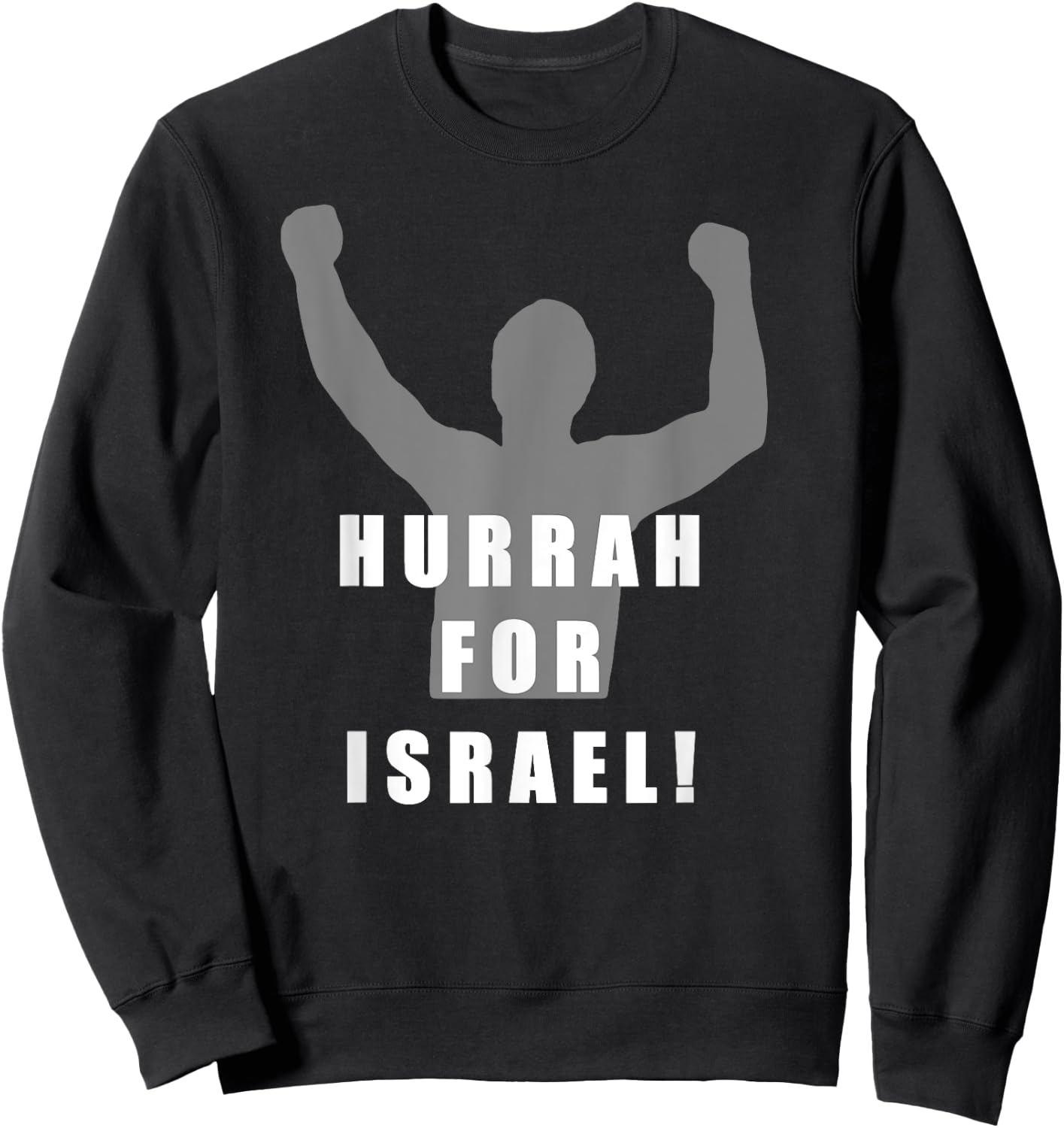 Hurrah For Israel Victory Missionary Sweatshirt - Sweatshirt | Black
