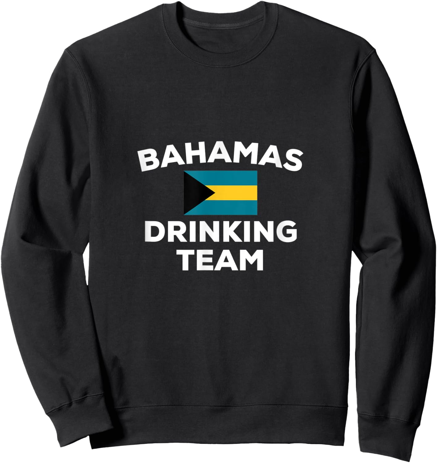 Bahamas Drinking Team Flag Island Beach Funny Beer Party Men Women Sweatshirt - Sweatshirt | Black