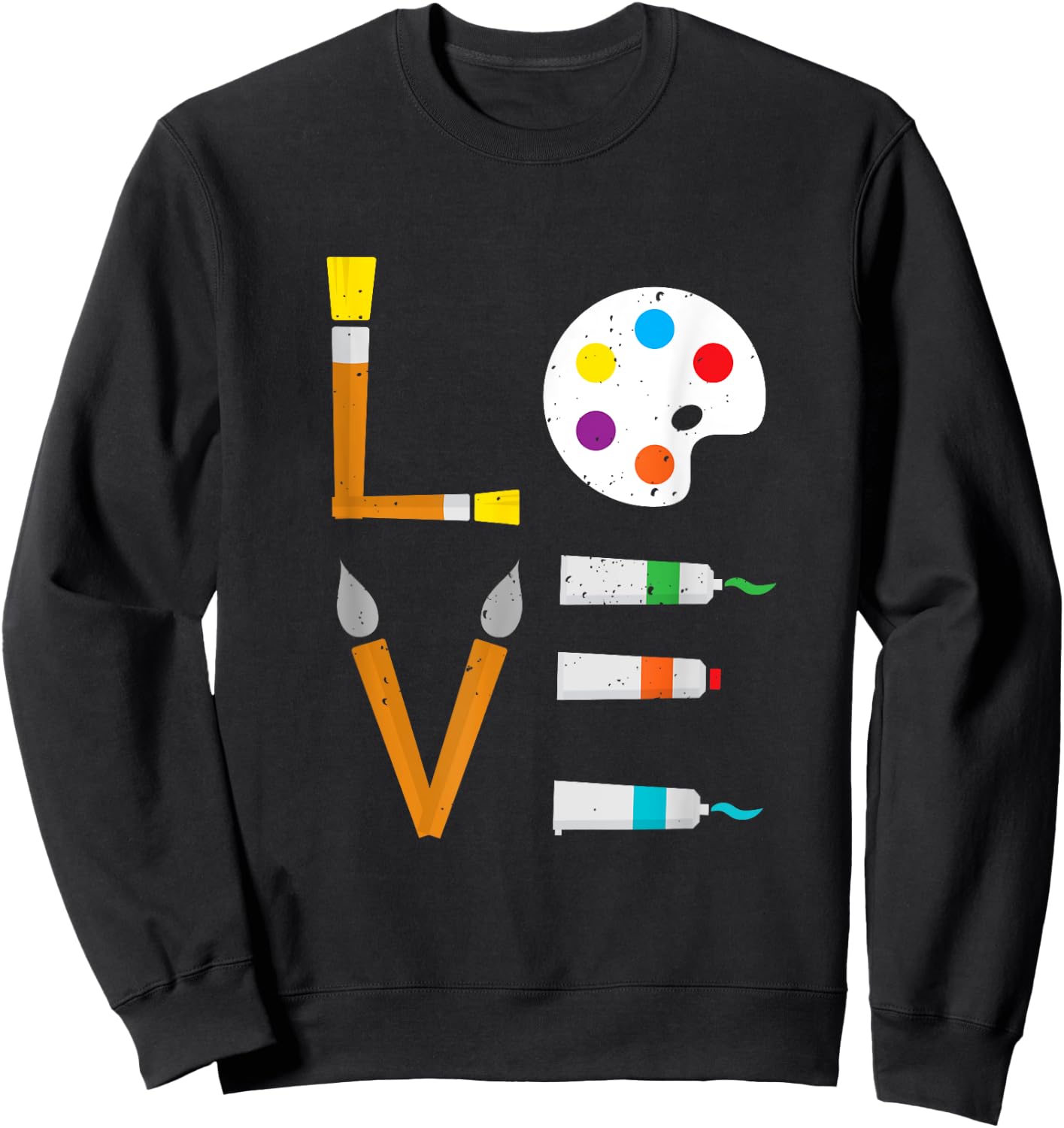 I Love Art Cute Paintbrush Paint Tubes Palette Colourful Art Sweatshirt - Sweatshirt | Black