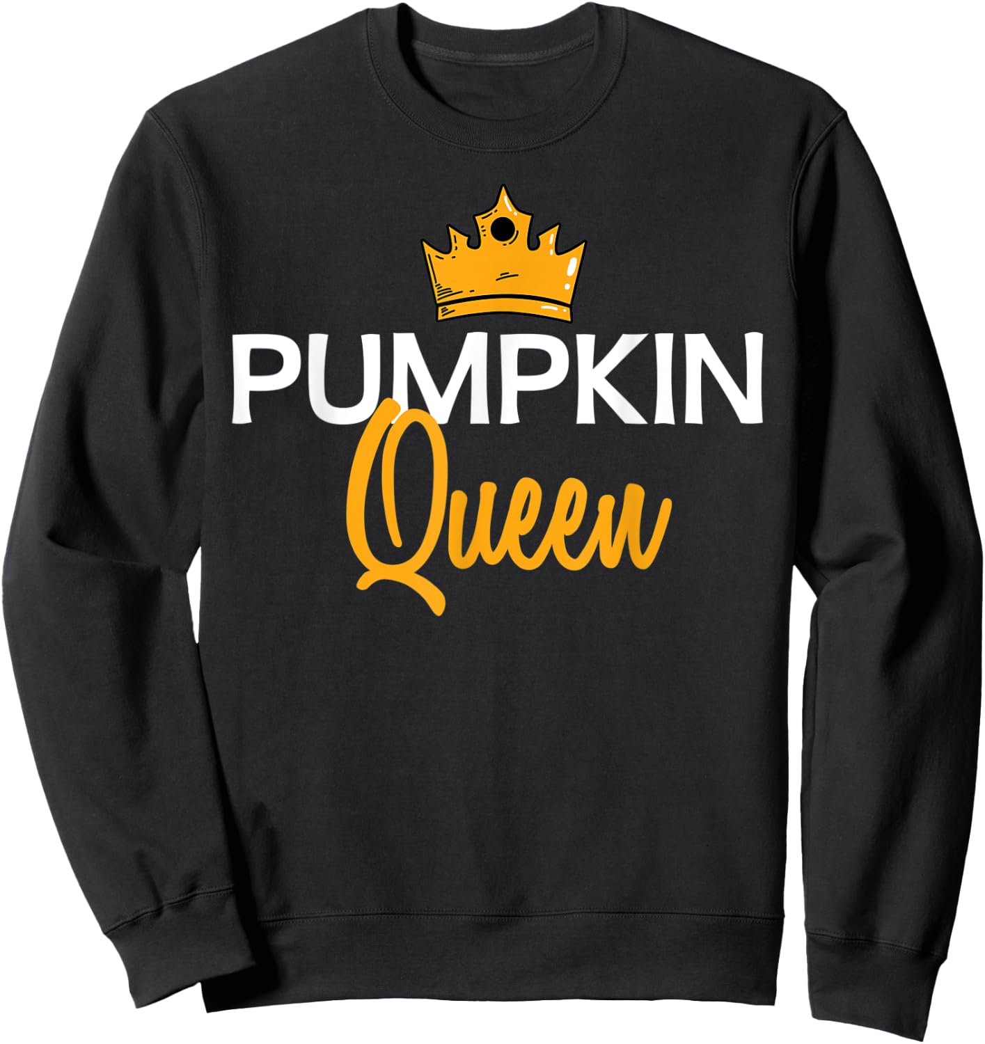 Pumpkin Queen Halloween Fall Season Gift Sweatshirt - Sweatshirt | Black