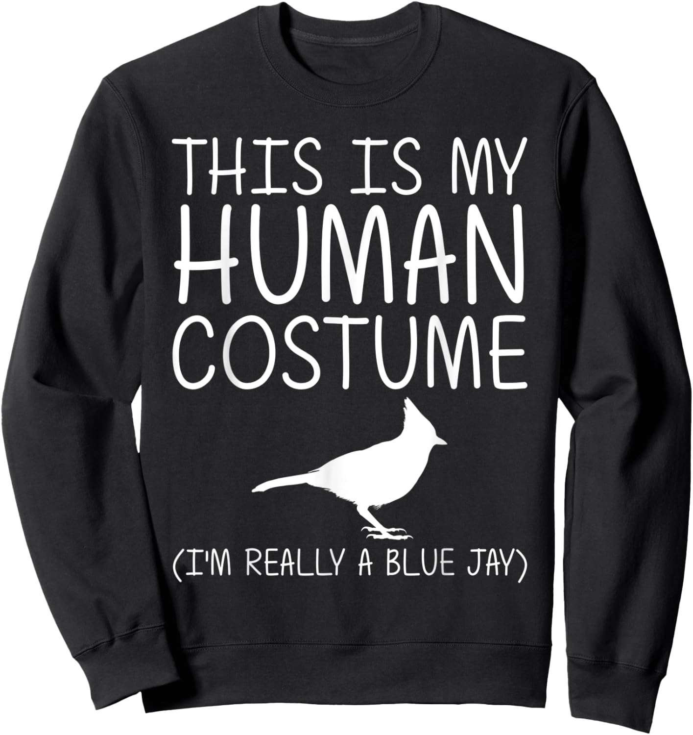 Blue Jay Easy Halloween Human Costume Bird Animal DIY Gift Sweatshirt - Sweatshirt | Black