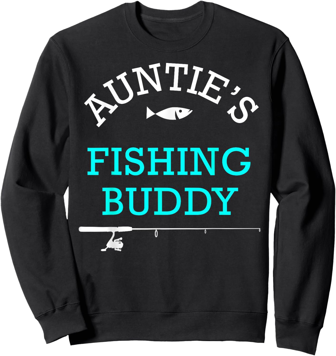 Aunties Fishing Buddy Shirt Cute Kids Gift Sweatshirt - Sweatshirt | Black