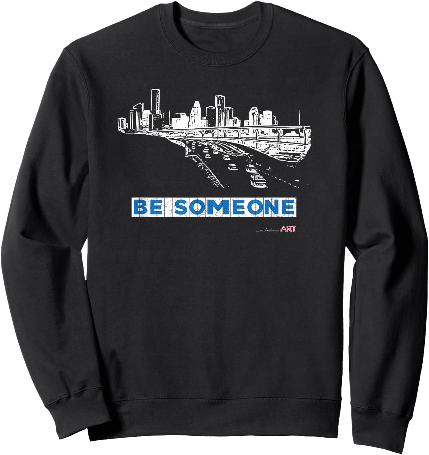 Houston Texas Skyline - BE SOMEONE Sweatshirt - Sweatshirt | Black