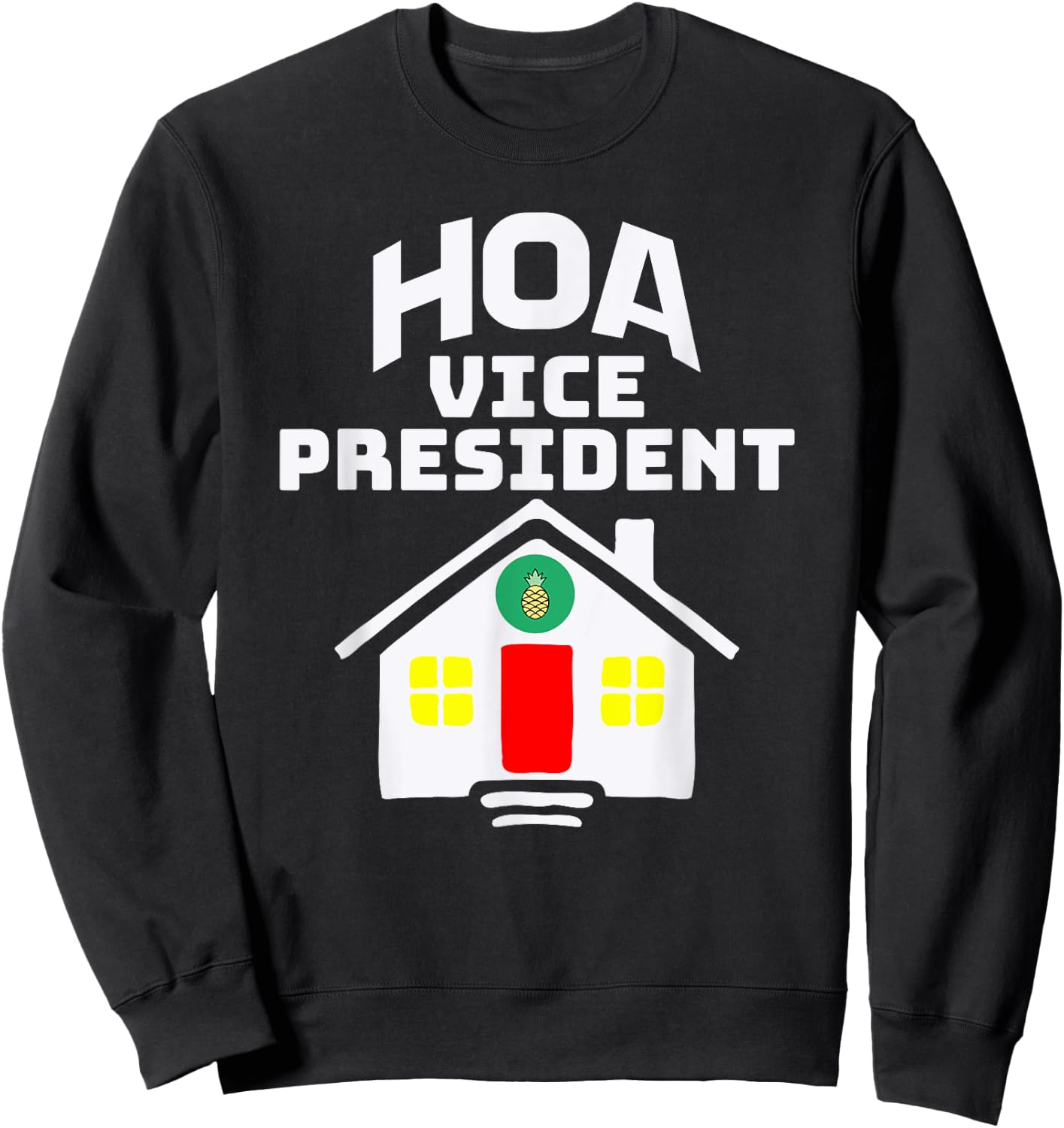 HOA Homeowners Association Vice President Sweatshirt - Sweatshirt | Black