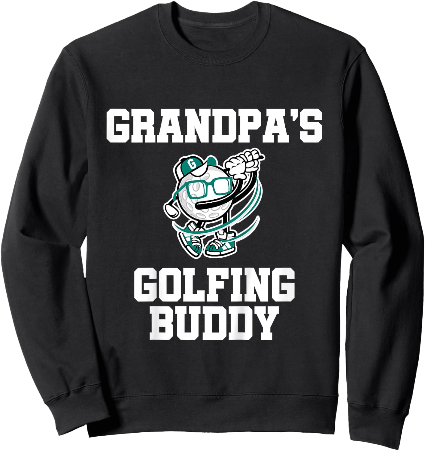 Grandpa's Golfing Buddy Golf Buddy Sweatshirt - Sweatshirt | Black