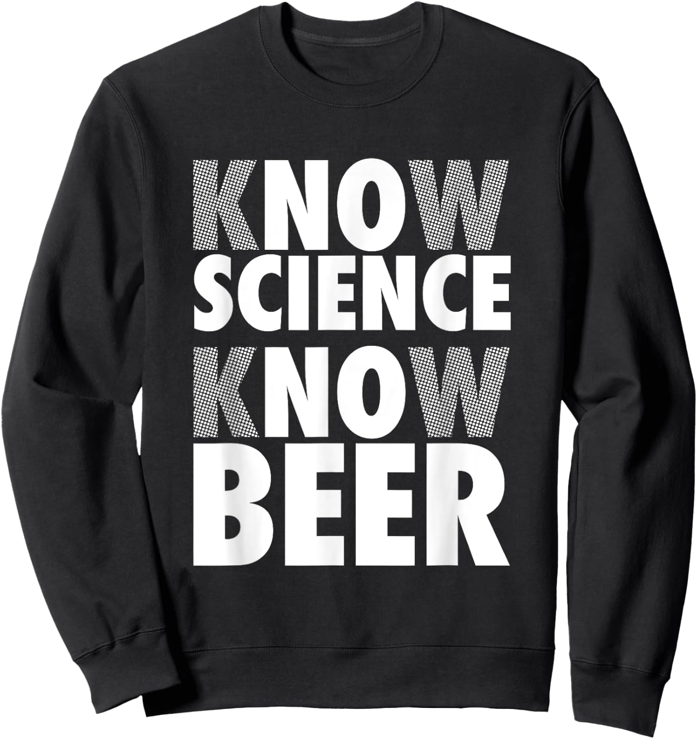 No Science No Beer Funny Gift Brewer Sweatshirt - Sweatshirt | Black